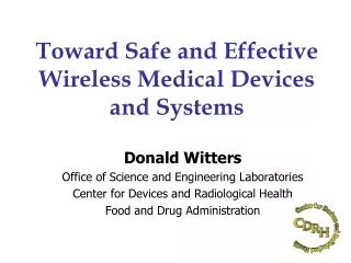 Toward Safe and Effective Wireless Medical Devices and Systems