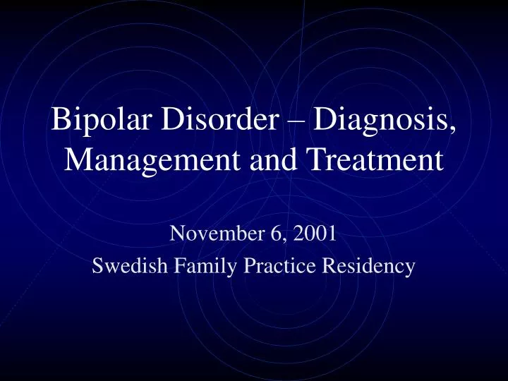 bipolar disorder diagnosis management and treatment