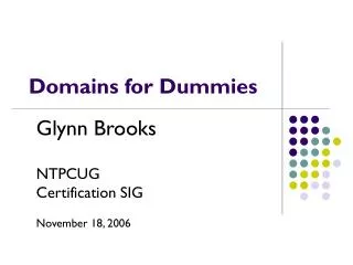 Domains for Dummies