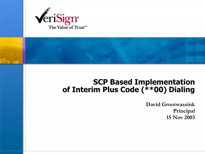 scp based implementation of interim plus code 00 dialing