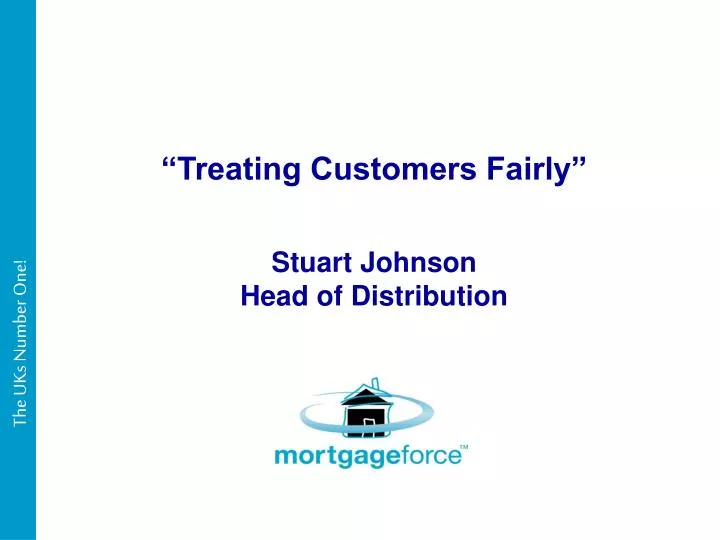 treating customers fairly stuart johnson head of distribution