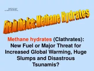 Fire in the Ice: Methane Hydrates