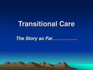 Transitional Care