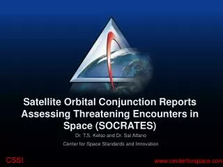 Satellite Orbital Conjunction Reports Assessing Threatening Encounters in Space (SOCRATES)