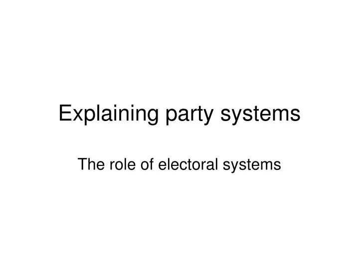 explaining party systems