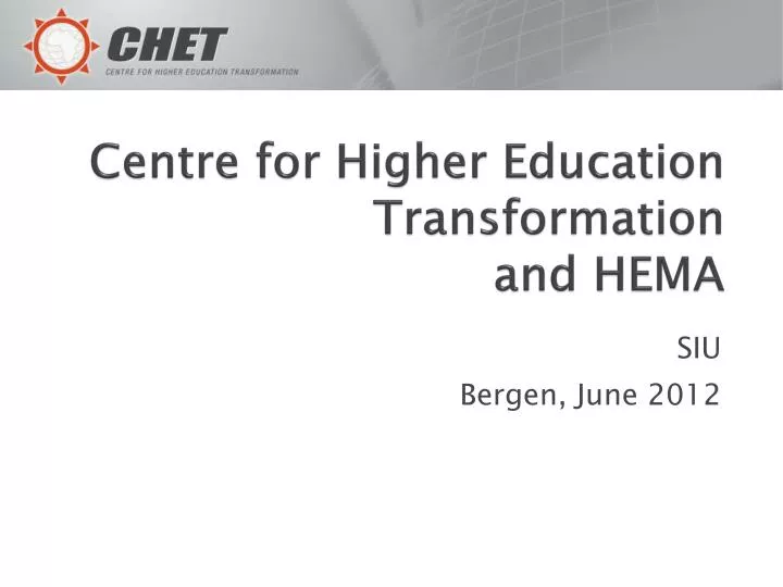 centre for higher education transformation and hema