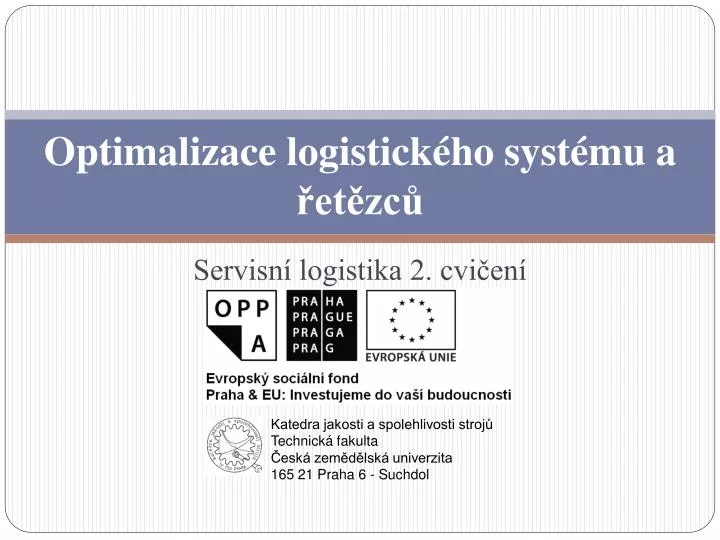 optimalizace logistick ho syst mu a et zc