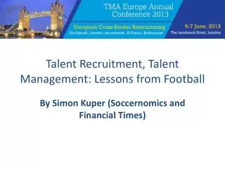 Talent Recruitment, Talent Management: Lessons from Football