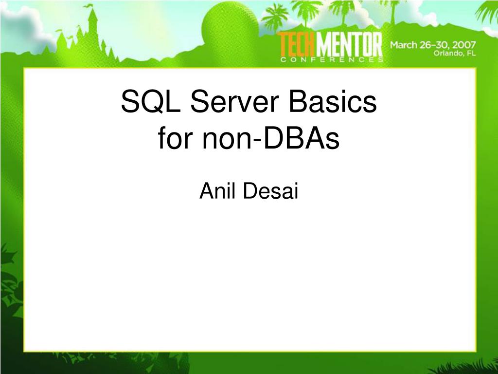 PPT - SQL Server Basics for non-DBAs PowerPoint Presentation, free ...