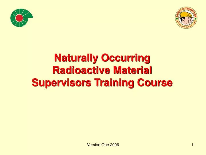 naturally occurring radioactive material supervisors training course