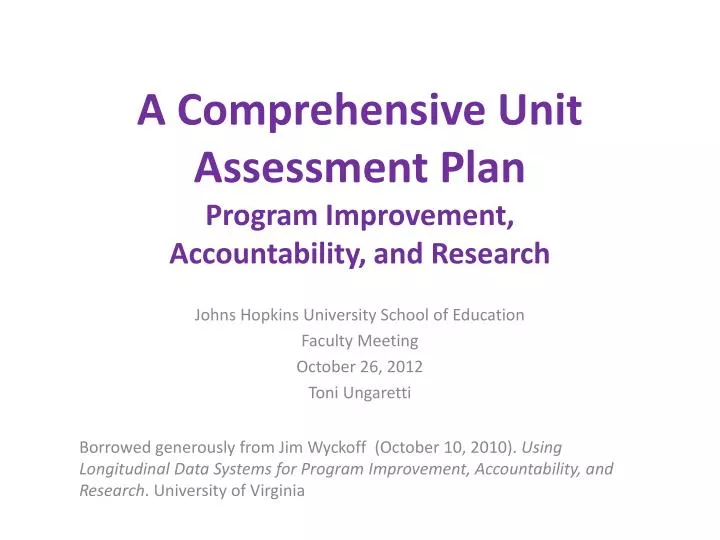 a comprehensive unit assessment plan program improvement accountability and research