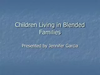 Children Living in Blended Families