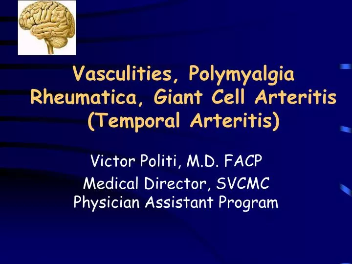 vasculities polymyalgia rheumatica giant cell arteritis temporal arteritis