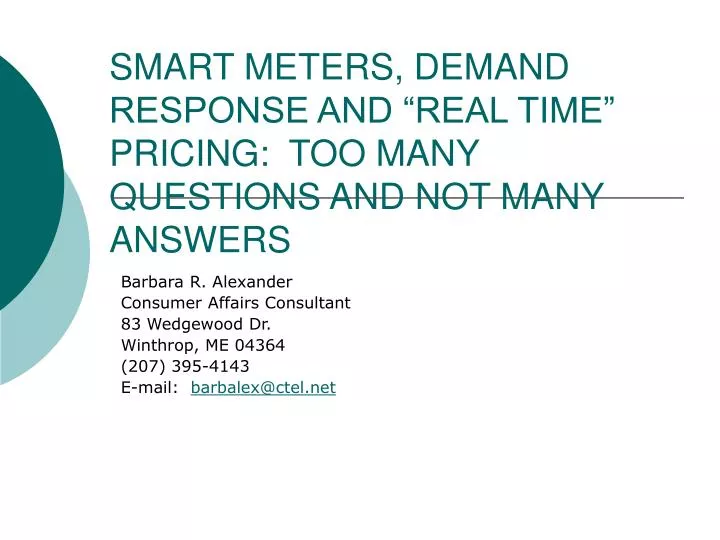 smart meters demand response and real time pricing too many questions and not many answers