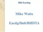 Hdt Scoring - slide 1