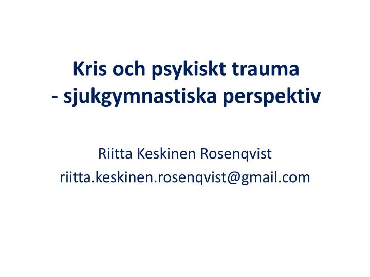 kris och psykiskt trauma sjukgymnastiska perspektiv