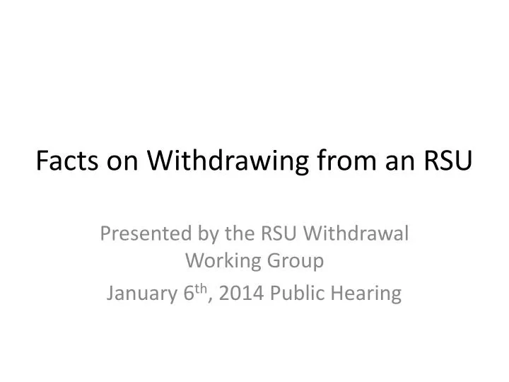 facts on withdrawing from an rsu