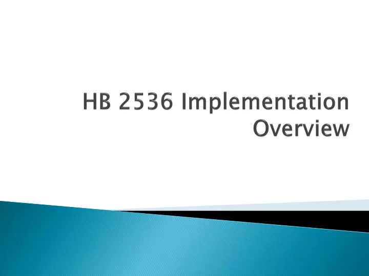 hb 2536 implementation overview