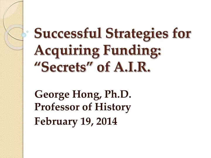 successful strategies for acquiring funding secrets of a i r