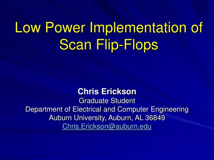 low power implementation of scan flip flops