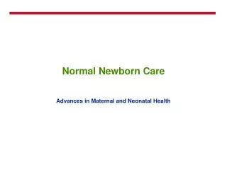 Normal Newborn Care
