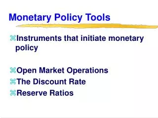 Monetary Policy Tools