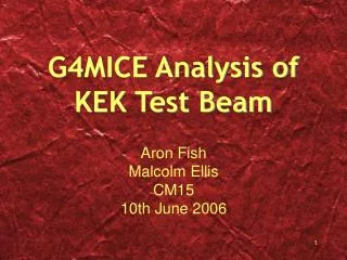 G4MICE Analysis of KEK Test Beam