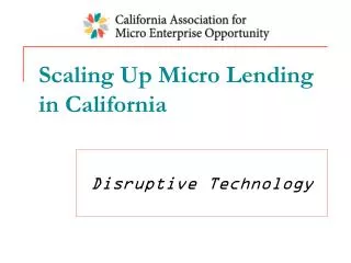 Scaling Up Micro Lending in California