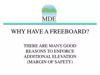 WHY HAVE A FREEBOARD?