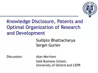 Knowledge Disclosure, Patents and Optimal Organization of Research and Development