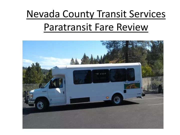 nevada county transit services paratransit fare review
