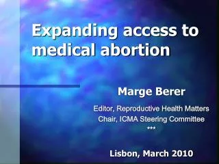 Expanding access to medical abortion