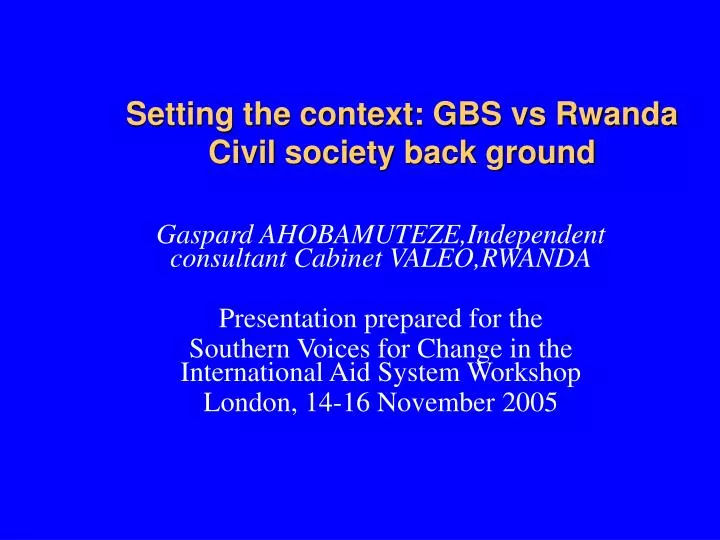 setting the context gbs vs rwanda civil society back ground