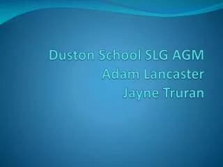 Duston School SLG AGM Adam Lancaster Jayne Truran