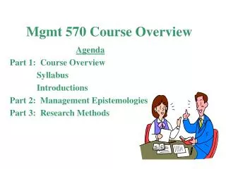 Mgmt 570 Course Overview