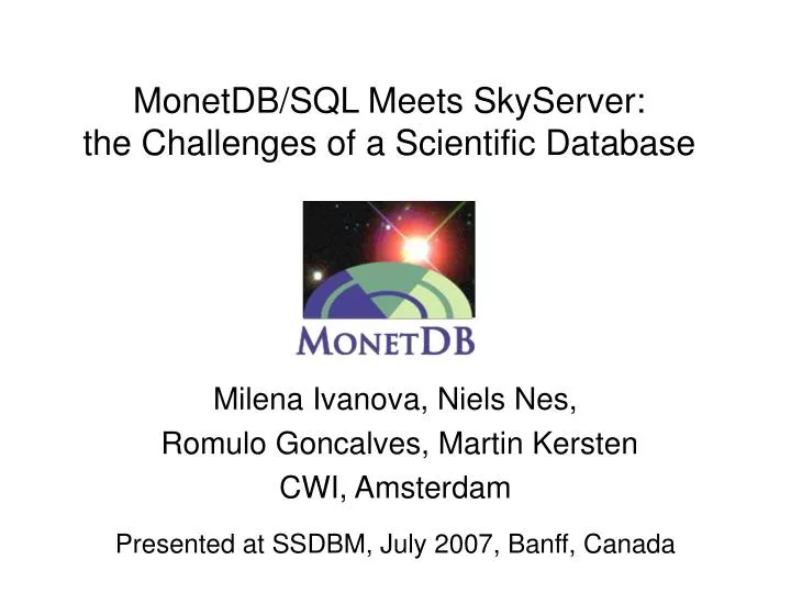 monetdb sql meets skyserver the challenges of a scientific database