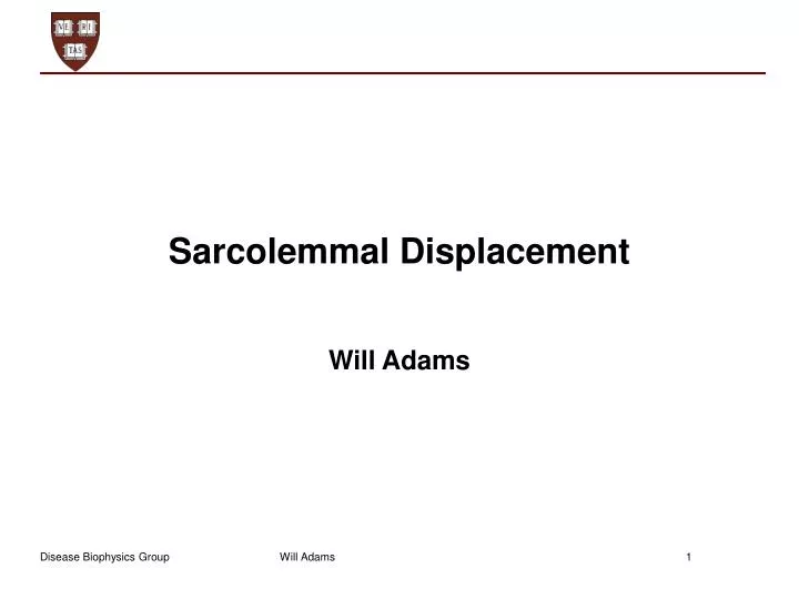 sarcolemmal displacement