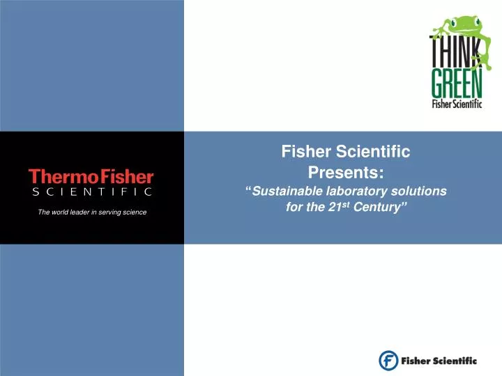 fisher scientific presents sustainable laboratory solutions for the 21 st century