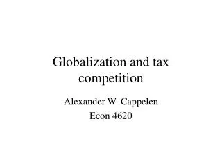 Globalization and tax competition