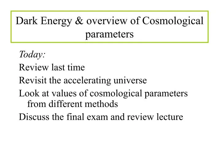 dark energy overview of cosmological parameters