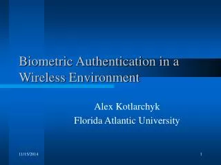 Biometric Authentication in a Wireless Environment