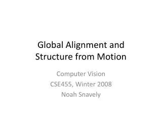 Global Alignment and Structure from Motion