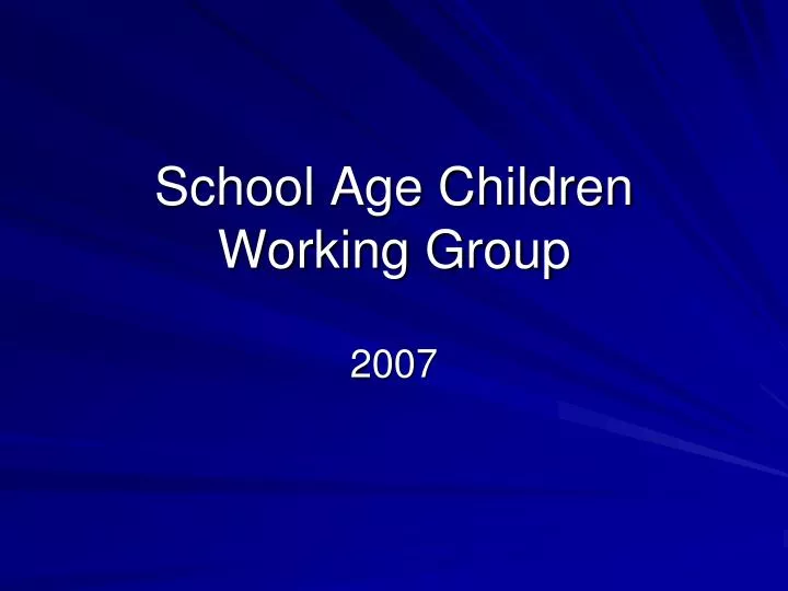 school age children working group