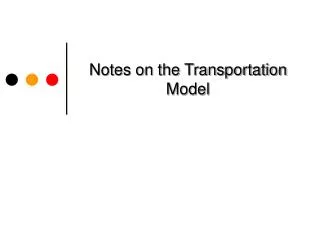 Notes on the Transportation Model