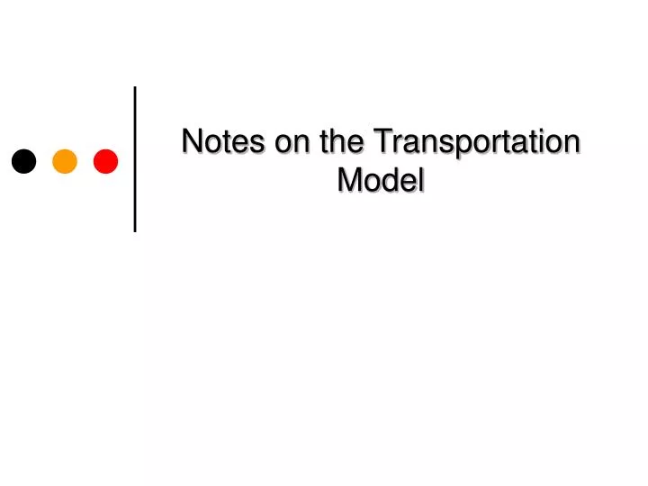 notes on the transportation model