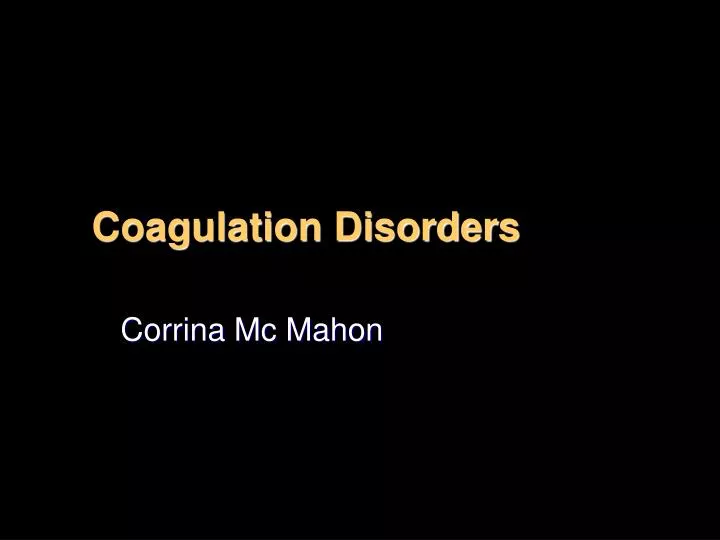 coagulation disorders