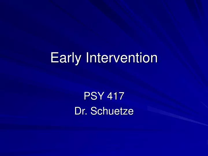 PPT - Early Intervention PowerPoint Presentation, Free Download - ID ...