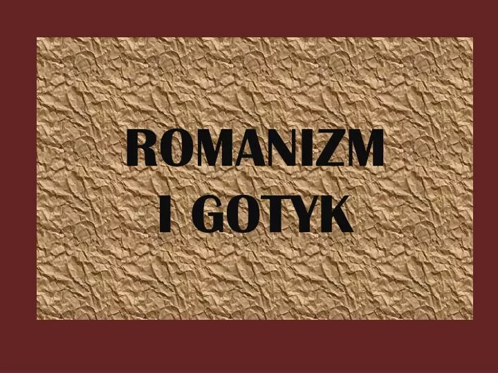 romanizm i gotyk