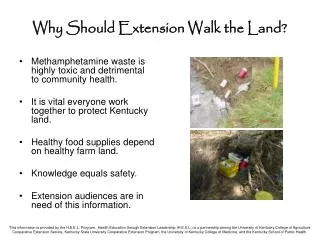 Why Should Extension Walk the Land?