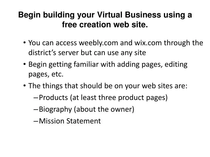 begin building your virtual business using a free creation web site